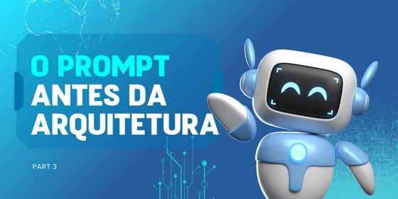 The prompt before the architecture in multi-agent systems